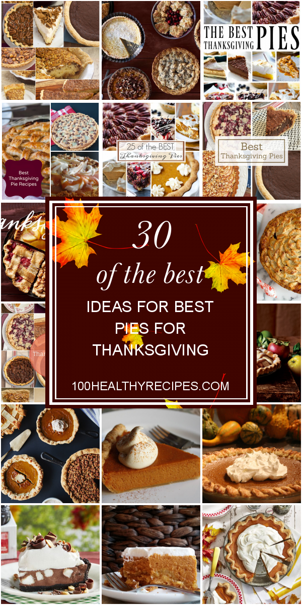 30 Of The Best Ideas For Best Pies For Thanksgiving – Best Diet And ...